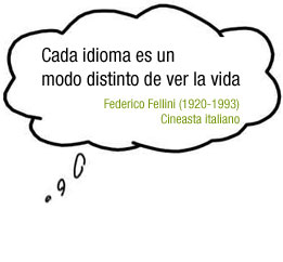 Cada idioma es un modo distinto de ver la vida
