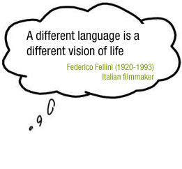 A different language is a different vision of life